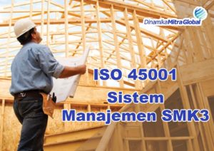 ISO 45001 sebagai pengganti OHSAS 18001