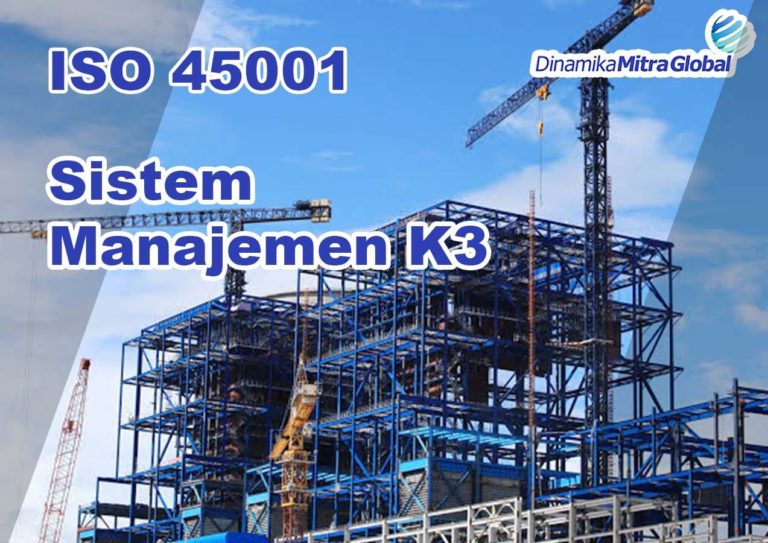 Peralihan OHSAS 18001 Menuju ISO 45001 – Dinamika Consulting – Jasa ...